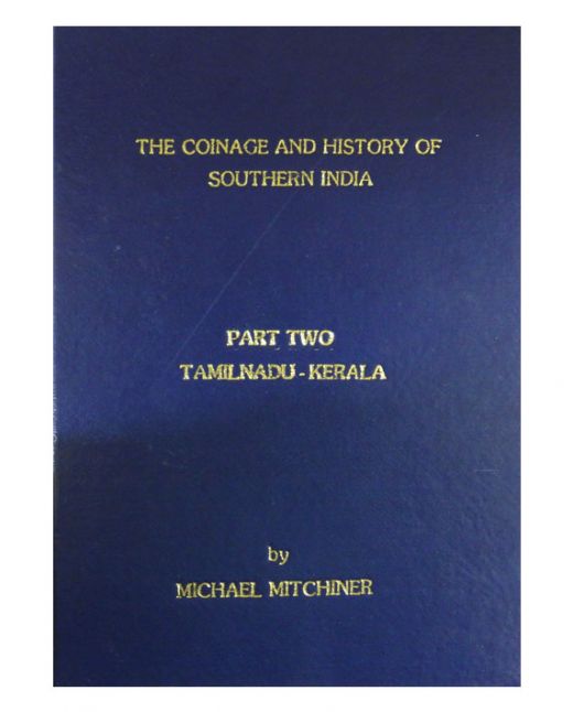 The Coinage History of Southern India Part Two, Tamilnadu-Kerala (Photocopy)